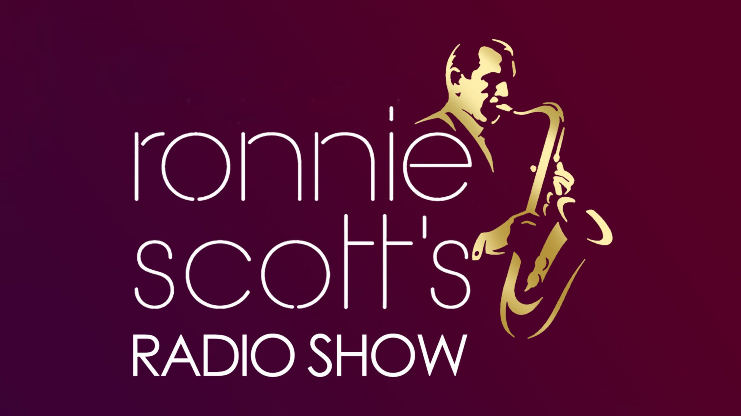 Ronnie Scott's Radio Show